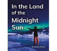 In the Land of the Midnight Sun: Phonics Phase 5 (Reading Stars Achieve Phonics)