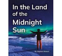 In the Land of the Midnight Sun: Phonics Phase 5 (Reading Stars Achieve Phonics)