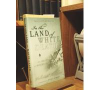 In the Land of White Death: an Epic Story of Survival in the Siberian Arctic