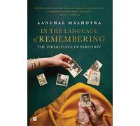 In the Language of Remembering: The Inheritance of Partition