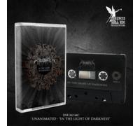 UNANIMATED - IN THE LIGHT OF DARKNESS - Cassette - K600z