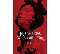In The Light, We Breathe Out