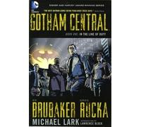 In the Line of Duty[GOTHAM CENTRAL #01 IN THE LINE][Paperback]