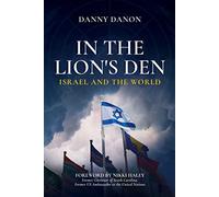 In the Lion's Den: Israel and the World