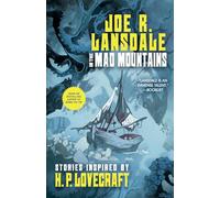 In the Mad Mountains: Stories inspired by H. P. Lovecraft