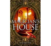 In the Magician's House: 1 (You Say Which Way)