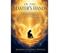 In The Master's Hands: Guided By The Unseen Hand