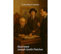 In the Mayor's Parlour: Illustrated