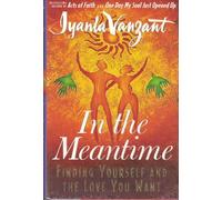 In the Meantime: Finding Yourself and the Love You Want