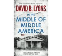 In The Middle of Middle America (The America Trilogy)