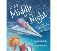 In The Middle Of The Night: Poems from a Wide-Awake House