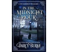 In the Midnight Hour: A Regency Mystery Series: 1 (Only Murders in the Square)