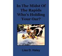 In The Midst Of The Rapids Who's Holding Your Oar?