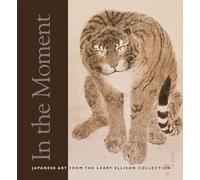 In the Moment: Japanese Art from the Larry Ellison Collection