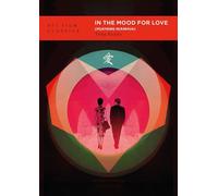 In the Mood for Love: [Huayang Nianhua] (BFI Film Classics)