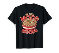 In The Mood For Some Noods Ramen Noodles Pun T-Shirt