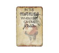 in The Morning When I Ride Give Me Jesus Vintage Poster Tin Sign Bathroom Home Garden Retro Store Cafe 8X12 Inch Retro Look Metal Poster Sign for Home Farm Garage Quotes Wall Decor