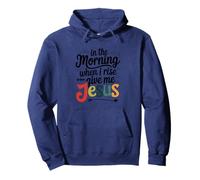 In The Morning When I Rise Give Me Jesus Pullover Hoodie