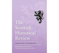 In the Name of Freedom: the Declaration of Arbroath, 1320 2020 Rhetoric and History: Scottish Historical Review: Volume 101, Issue 3 (Scottish Historical Review Monographs)