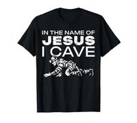 In The Name Of Jesus I Cave Caving Spelunker T-Shirt