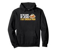 In The Name Of Jesus I Eat Chicken Parm Pullover Hoodie