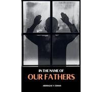 In the Name of our Fathers