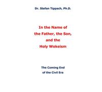 In the Name of the Father, the Son, and the Holy Wokeism: The Coming End of the Civil Era