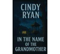 In the Name of the Grandmother