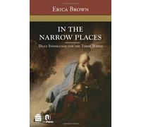 In the Narrow Places by Erica Brown (2011-06-01)