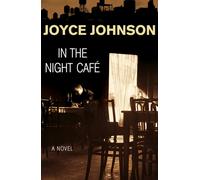 In the Night Cafe : A Novel