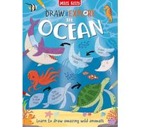In The Ocean: Budding artists aged 5 and above can learn to draw a variety of iconic animals with these colourful, step-by-step guides. (Draw & Explore)