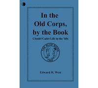 In the Old Corps, by the Book: Citadel Cadet Life in The '60s