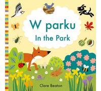 In the Park: Polish: Bilingual Edition (Little Observers) (First Bilingual Stories)
