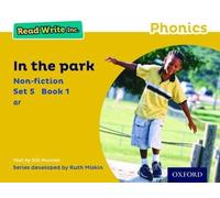 In the Park (Yellow Set 5 Non-fiction 1) (Read Write Inc. Phonics)
