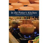 In the Potter's Kitchen: Handmade Pots for Home-Cooked Recipes