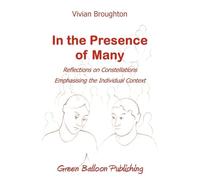 In the Presence of Many: Reflections on Constellations Emphasising the Individual Context