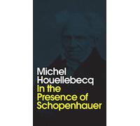 In the Presence of Schopenhauer