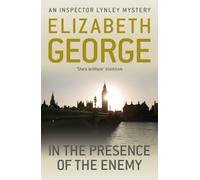 In The Presence Of The Enemy : An utterly captivating detective novel featuring Lynley, now appearing on BBC1 and iPlayer