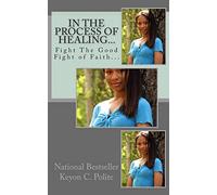 In The Process of Healing...: Two Men. Two Enemies. One Ultimate Fight.: Volume 4 (A Family Affair)