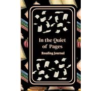 In the Quiet of Pages: Reading Journal
