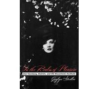 In the Realm of Pleasure - Von Sternberg, Dietrich, and the Masochistic Aesthetic (A Morningside Book)