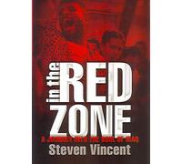 In the Red Zone: A Journey Into the Soul of Iraq