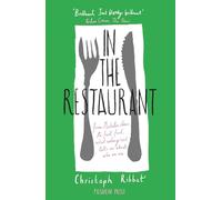 In the Restaurant: From Michelin stars to fast food; what eating out tells us about who we are