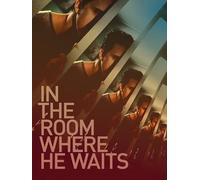 In the Room Where He Waits