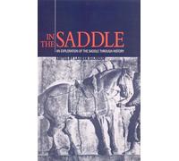 In the Saddle: An Exploration of the Saddle Through History
