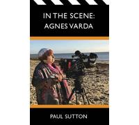 In the Scene : Agnes Varda