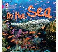In the Sea: Band 01B/Pink B (Collins Big Cat)