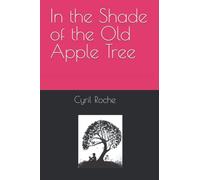 In The Shade Of The Old Apple Tree