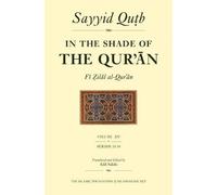 In the Shade of the Qur'an Vol. 14 (Fi Zilal al-Qur'an): Surah 33 Ahzab - Surah 39 Al-Zumar (In the Shade of the Qur an, 14)