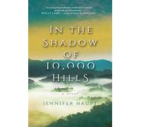 In the Shadow of 10,000 Hills